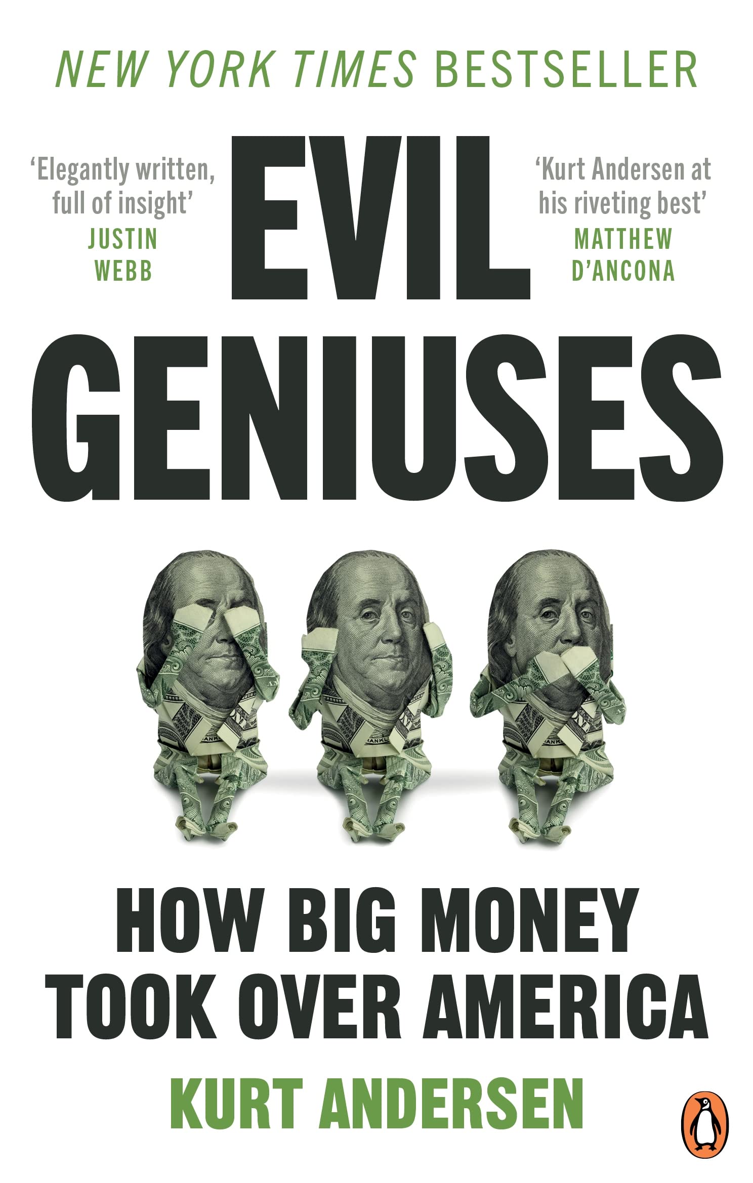 Evil Geniuses: The Unmaking of America