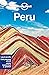 Lonely Planet Peru: Detailed Itineraries | Travel Like a Local | Insider Tips | Covers Lima, Arequipa, Cuzco, Lake Titicaca, and more (Travel Guide)
