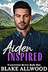 Aiden Inspired (Transitions Series, #1)
