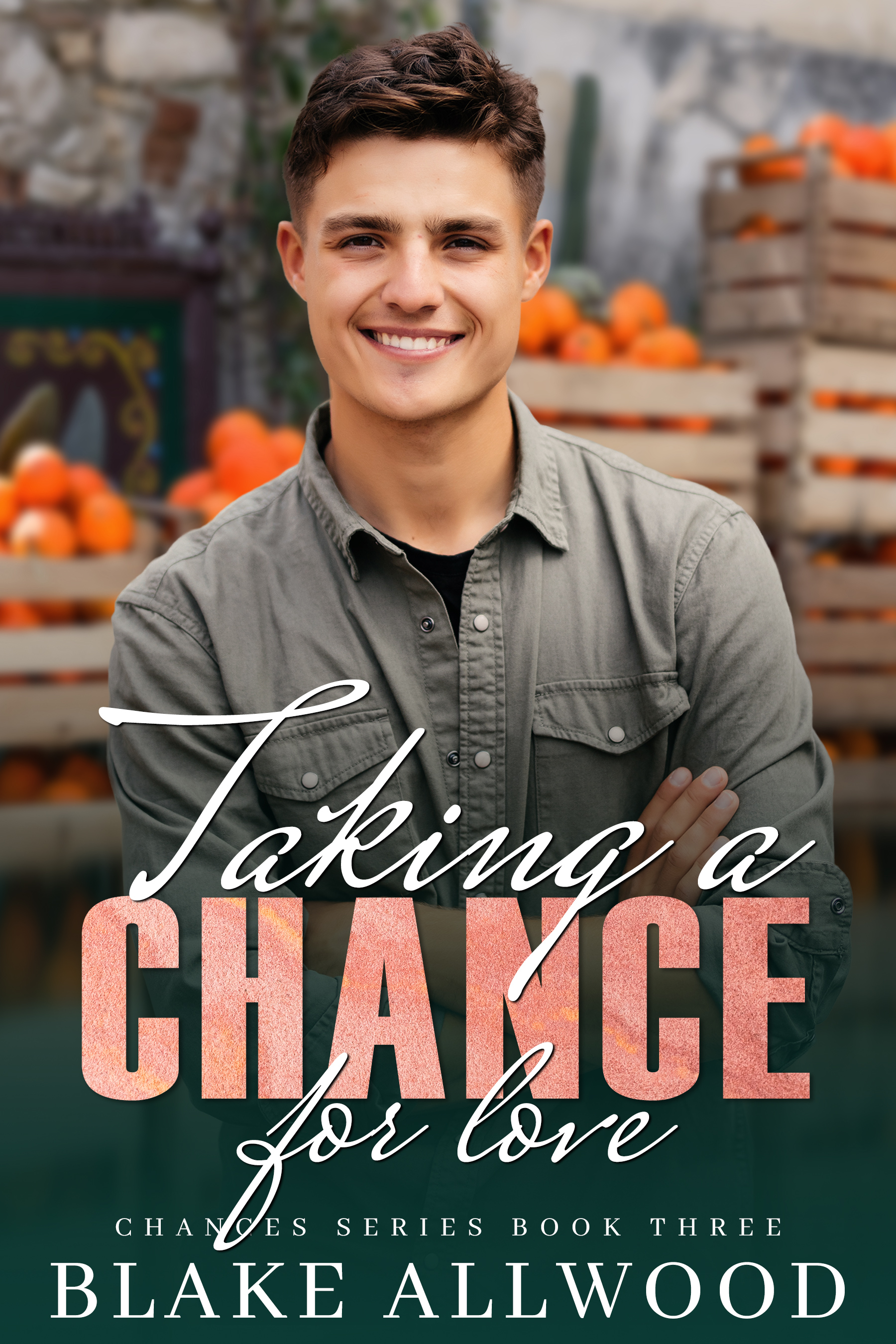 Taking a Chance for Love (Chances #3)