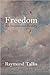 Freedom: An Impossible Reality