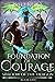 Foundation of Courage (Shadow of the Dragon #1)