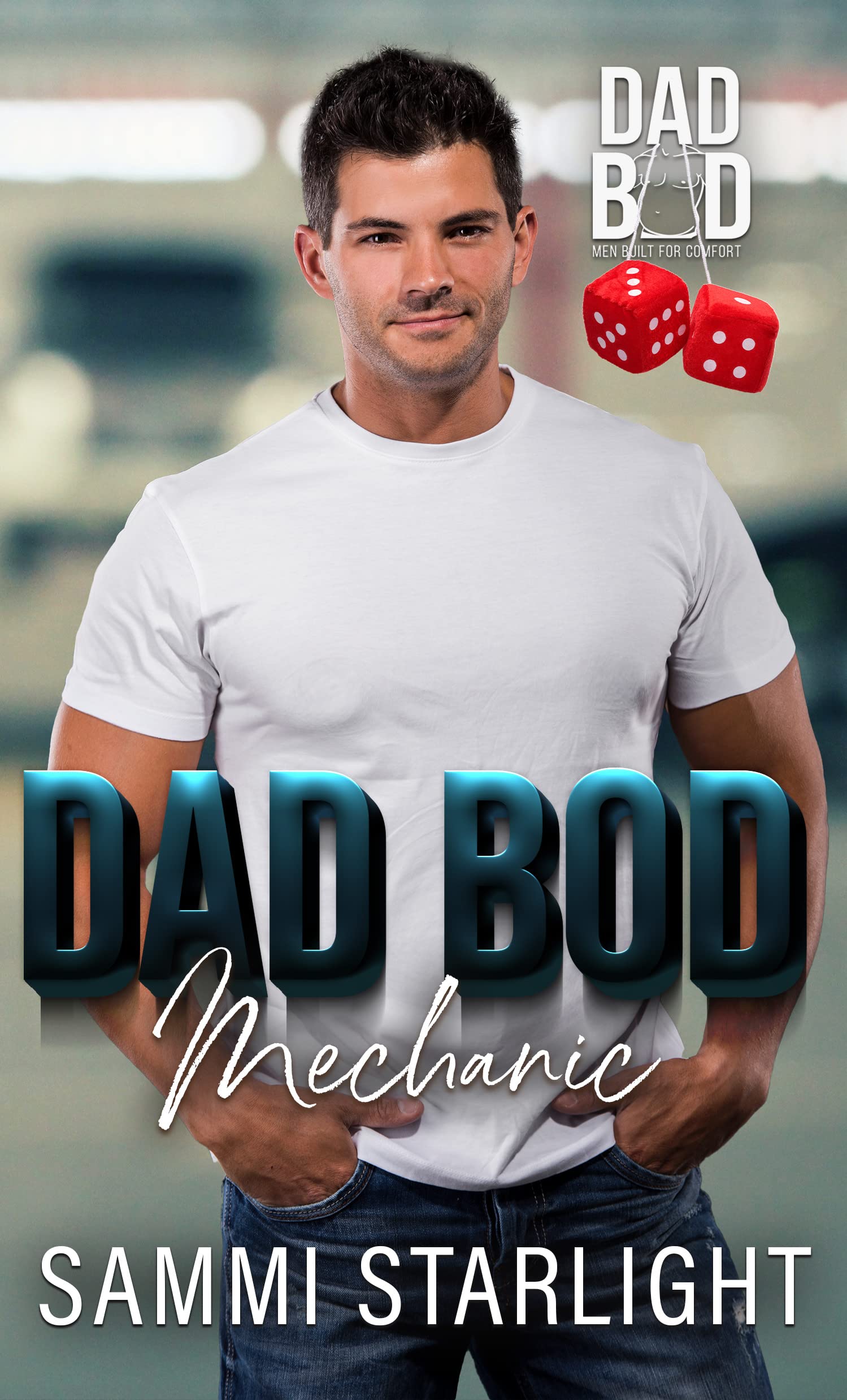 Dad Bod Mechanic (Dad Bod: Men Built for Comfort #19)
