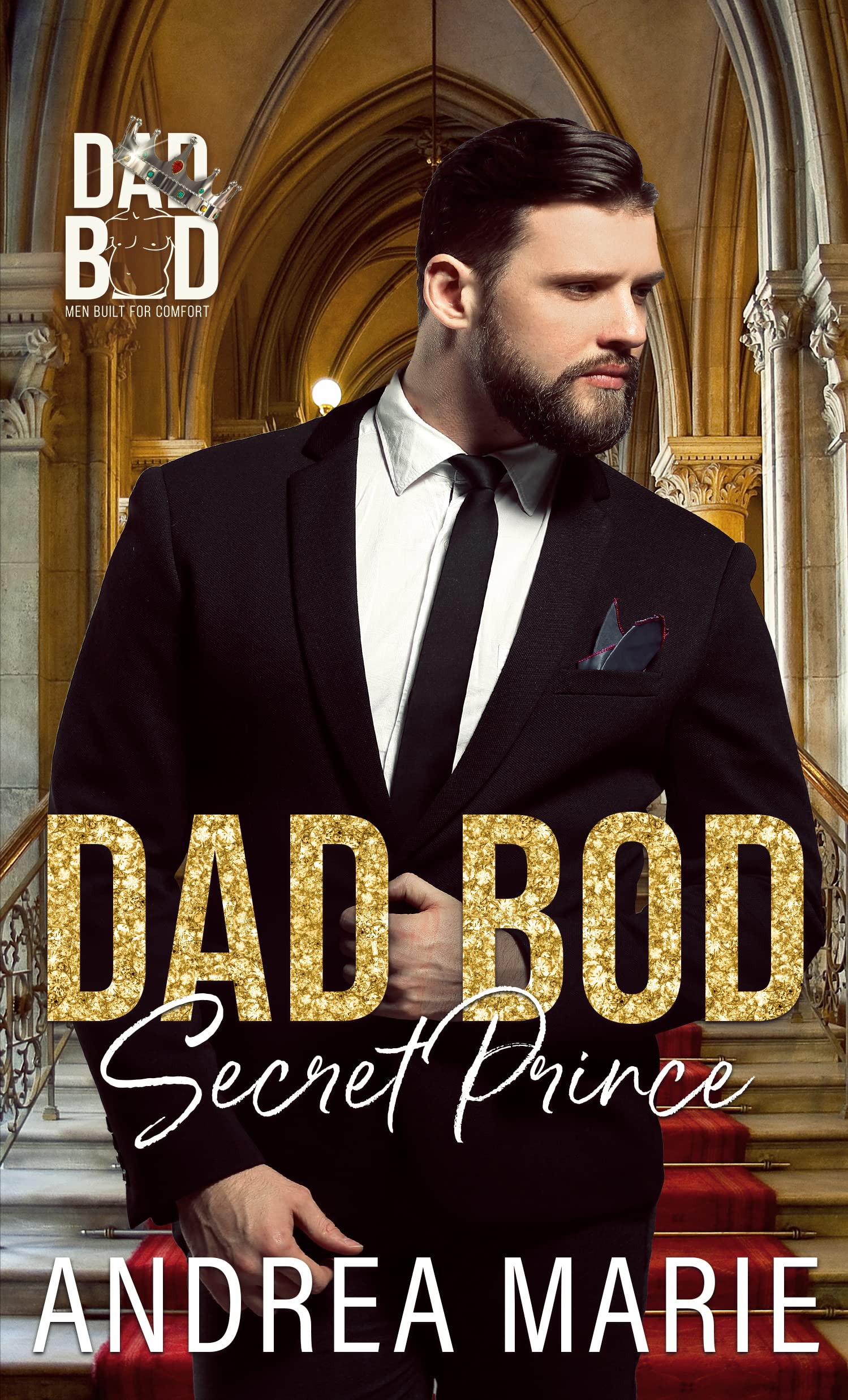 Dad Bod Secret Prince (Dad Bod: Men Built for Comfort #27)