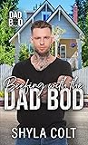 Beefing with the Dad Bod by Shyla Colt