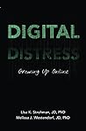 Digital Distress: Growing Up Online