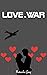 Love is War