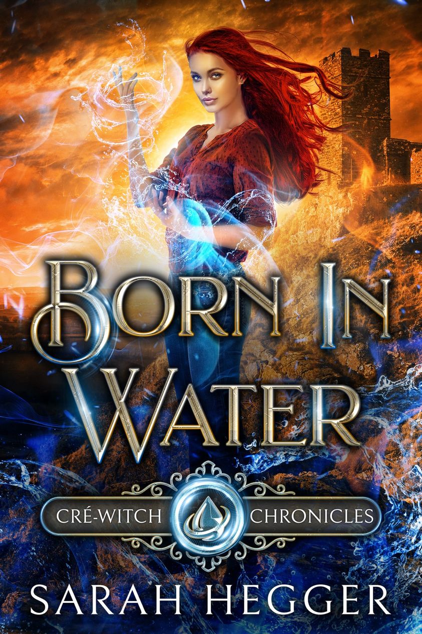 Born in Water (The Cré-Witch Chronicles, #1)