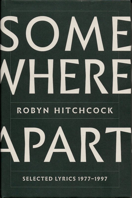 Somewhere Apart: Selected Lyrics 1977-1997 (Hardcover)