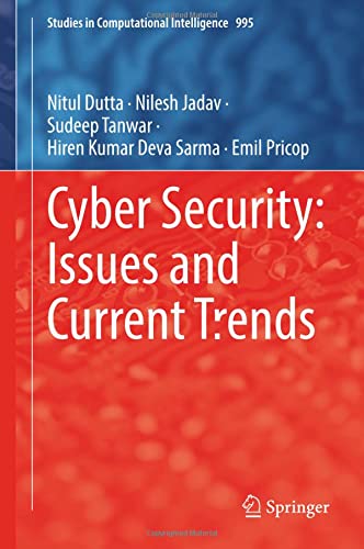 Cyber Security: Issues and Current Trends