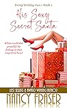 His Sexy Secret Santa by Nancy  Fraser