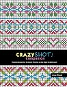 Crazyshot Companion: Charted Designs for Overshot Weaving on the Rigid Heddle Loom Crazyshot Companion: Charted Designs for Overshot Weaving on the Rigid Heddle Loom