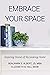 Embrace Your Space by Elizabeth Hill
