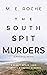 The South Spit Murders: A N...
