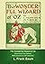 The Wonderful Wizard of Oz (Illustrated First Edition): 100th Anniversary OZ Collection