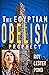 The Egyptian OBELISK Prophe...