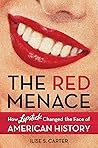 The Red Menace: H...