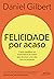 Felicidade por acaso (Nova ...