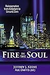 Fire in the Soul by Jeffrey J Keene