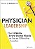 Physician Leadership: The 11 Skills Every Doctor Needs to be an Effective Leader