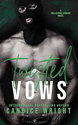Twisted Vows (Collateral Damage #2)