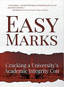 Easy Marks: Cracking a University’s Academic Integrity Con by Catherine Wagner