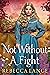 Not Without A Fight by Rebecca Lange
