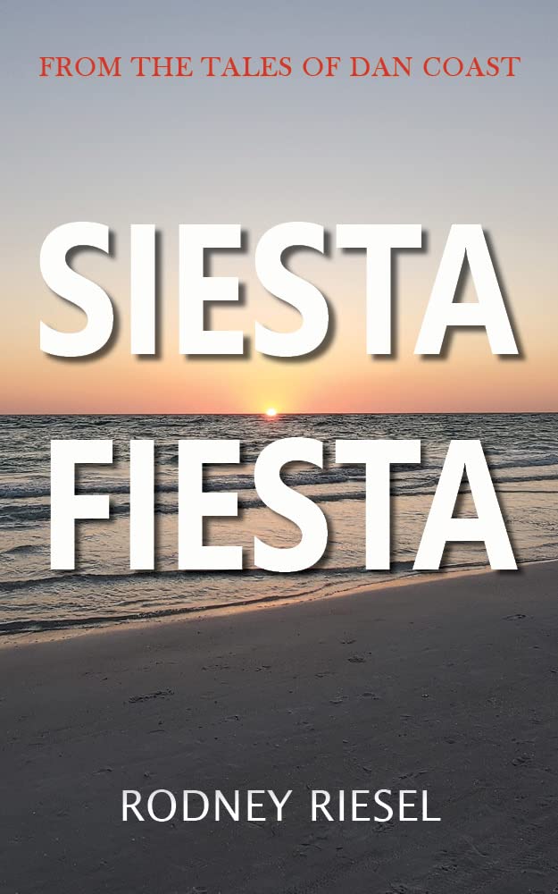 Siesta Fiesta (From the Tales of Dan Coast Book 16)