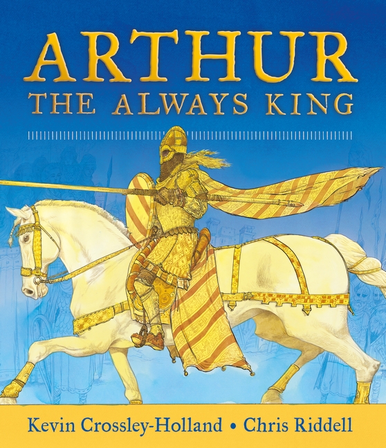 Arthur: The Always King (Hardcover)
