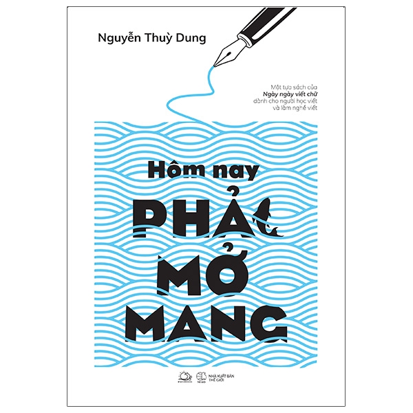 Hôm Nay Phải Mở Mang (Paperback)