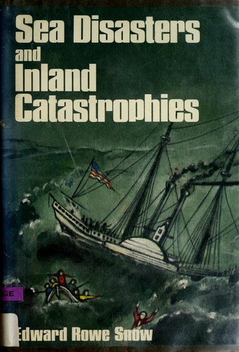 Sea disasters and inland catastrophes