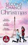 Second Chance Christmas: Her Doctor's Christmas Proposal / His Little Christmas Miracle / From Christmas to Forever? Second Chance Christmas: Her Doctor's Christmas Proposal / His Little Christmas Miracle / From Christmas to Forever?