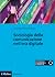 Sociologia della comunicazione nell'era digitale