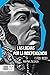 Las luchas por la independencia (1780-1830) by Marina Zuloaga