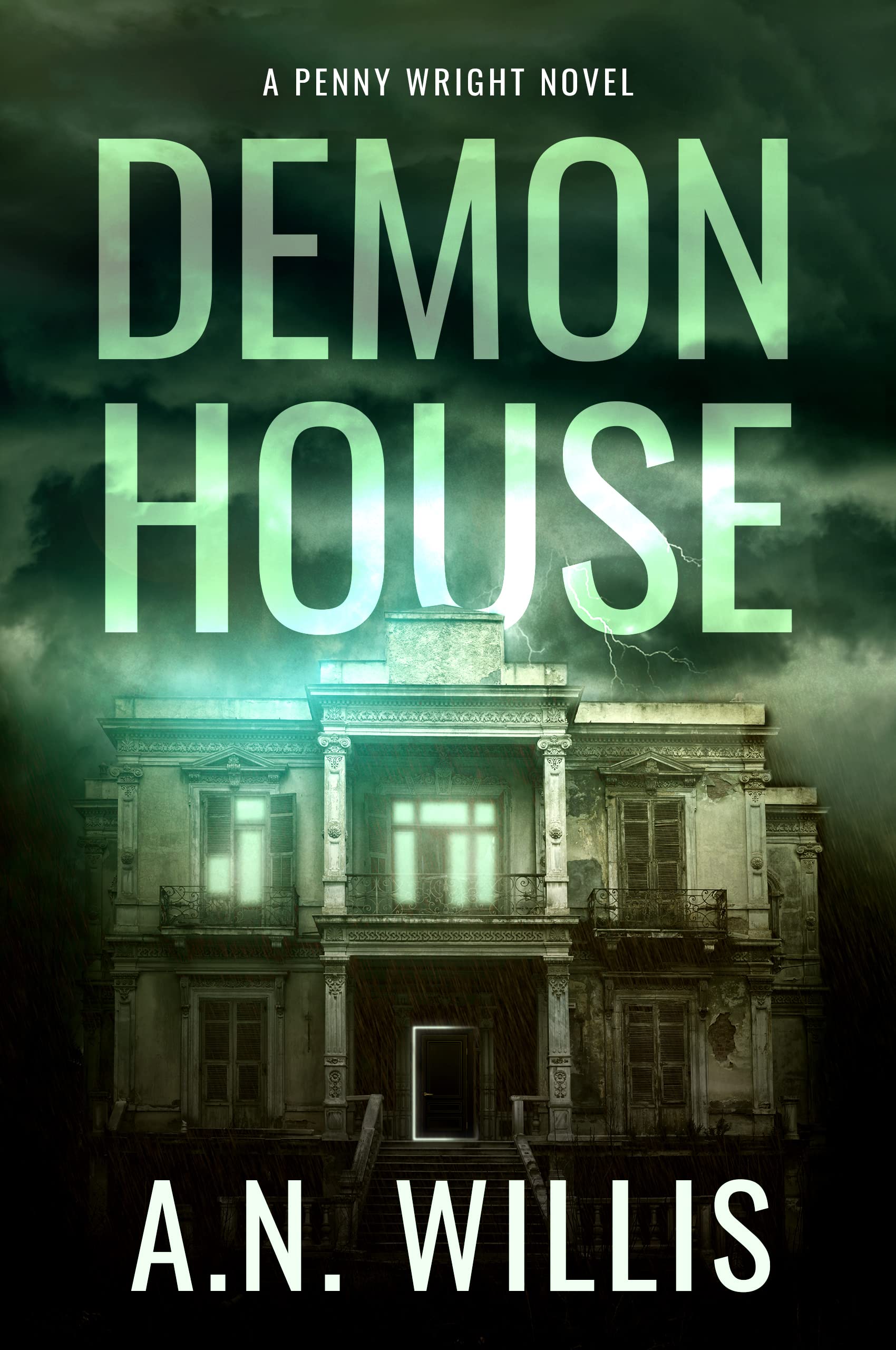 Demon House: The Haunting of Demler Mansion (Penny Wright, #3)