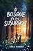 El bosque de los susurros
