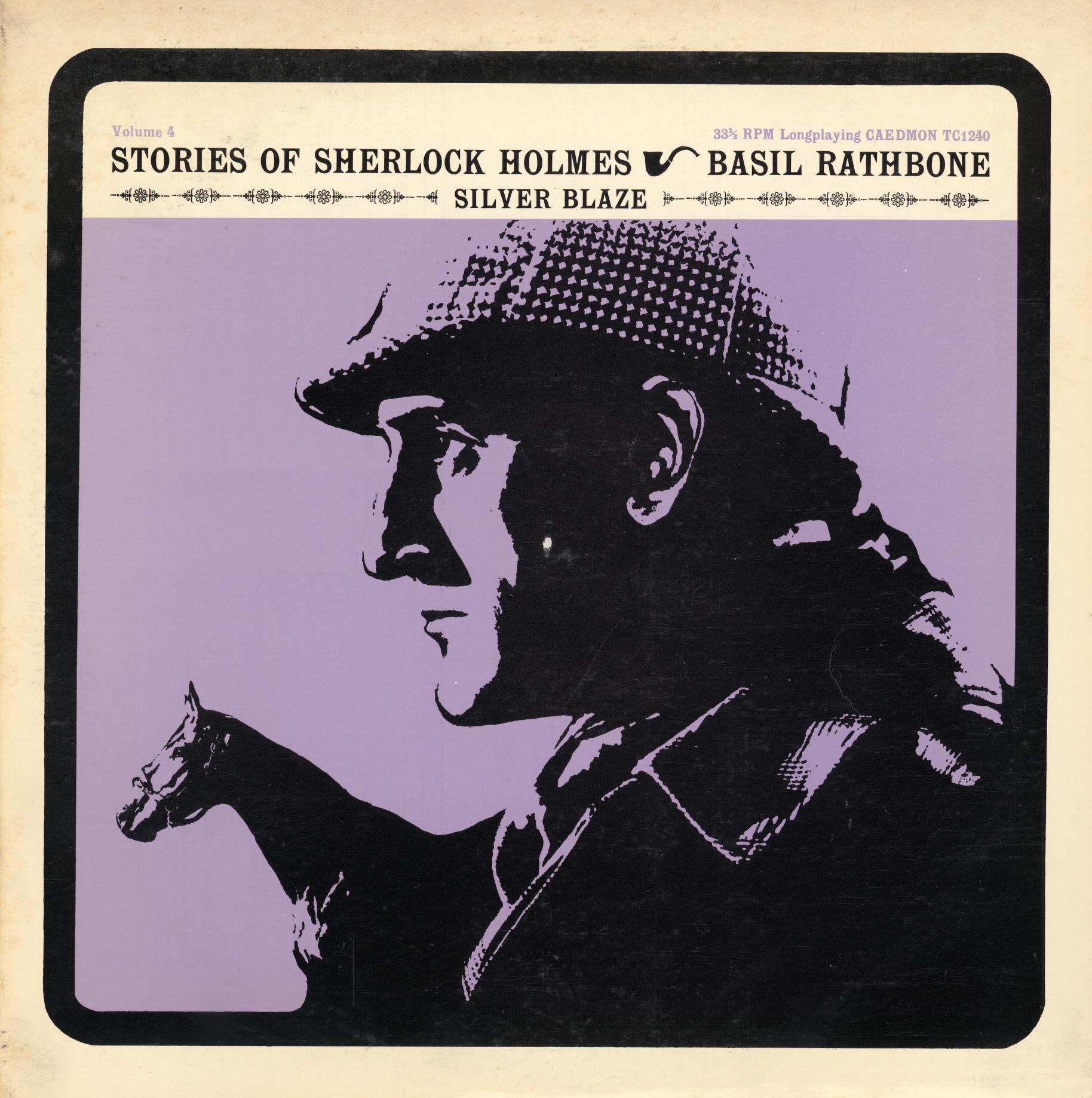 The Stories of Sherlock Holmes: Volume 4: Silver Blaze