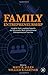 Family Entrepreneurship: Insights from Leading Experts on Successful Multi-Generational Entrepreneurial Families