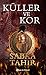 Küller ve Kor (Küller ve Kor, #1)