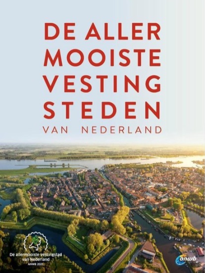 De allermooiste vesting steden van Nederland (Hardcover)