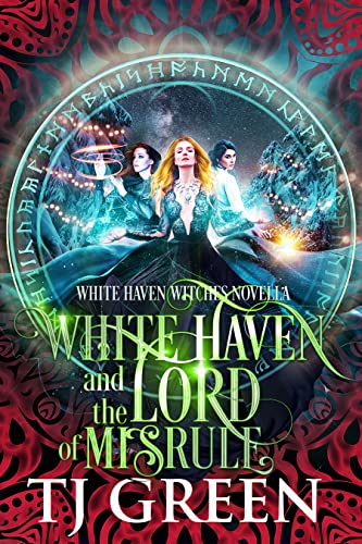White Haven and the Lord of Misrule (White Haven Witches Novella)