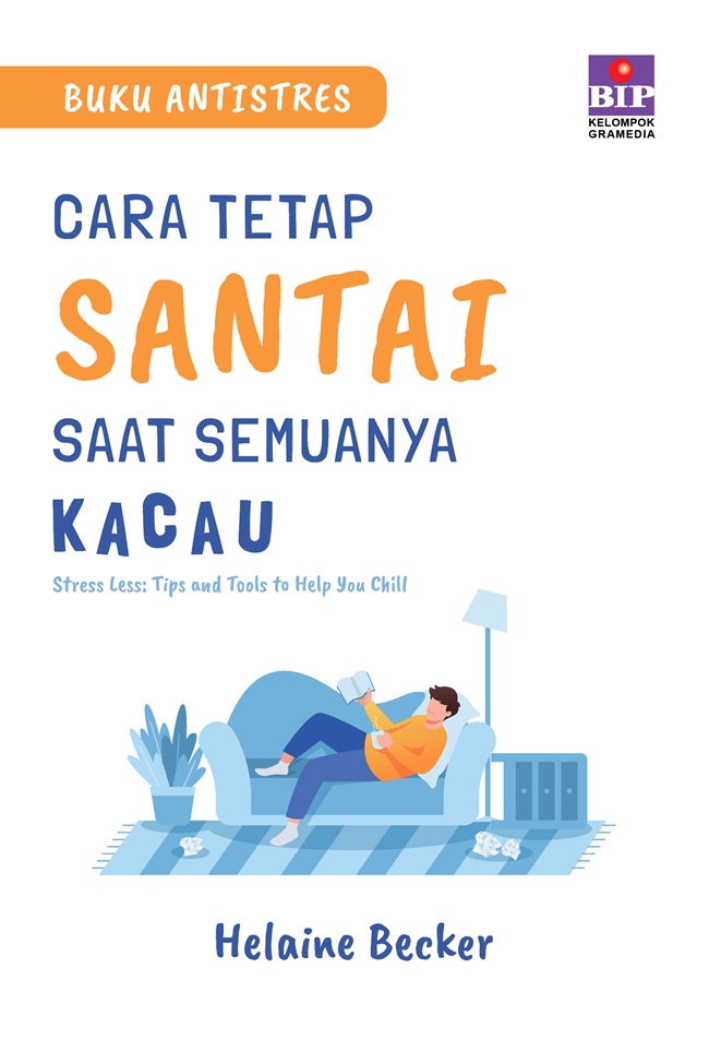 Buku Antistres: Cara Tetap Santai Saat Semuanya Kacau