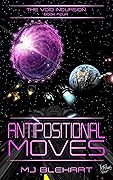 The Void Incursion - Book Four - Antipositional Moves