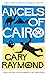 Angels of Cairo by Gary Raymond