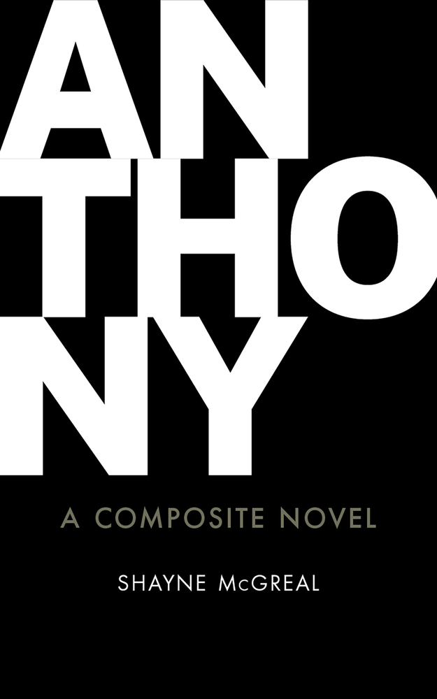 Anthony: A Composite Novel (192) (Essential Prose Series)
