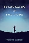 Stargazing in Solitude Stargazing in Solitude