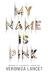 My Name Is Pink Book cover for My Name Is Pink
