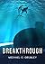 Breakthrough by Michael C. Grumley