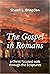 The Gospel in Romans: a Chr...