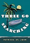 Three Go Searching